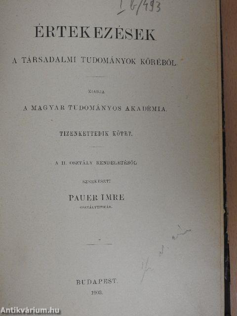 Értekezések a társadalmi tudományok köréből XII. (nem teljes gyűjtemény)