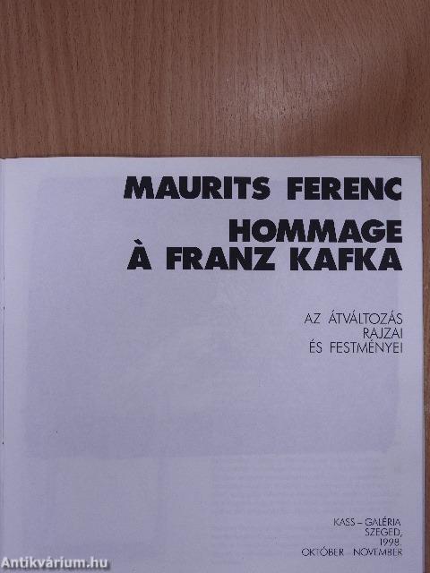 Maurits Ferenc - Hommage á Franz Kafka