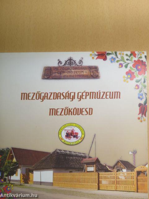 Mezőgazdasági Gépmúzeum Mezőkövesd