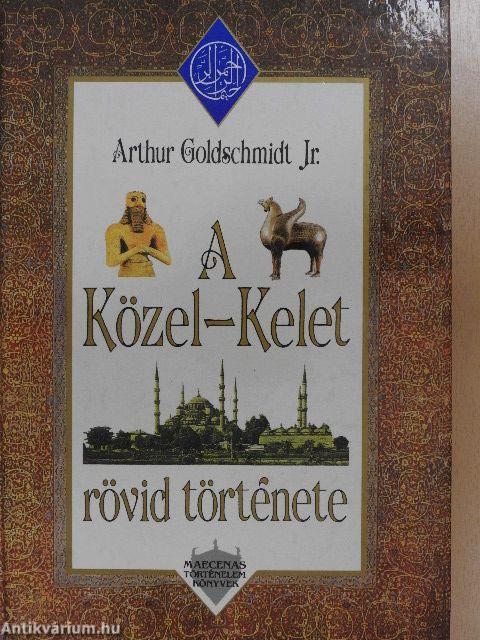 A Közel-Kelet rövid története