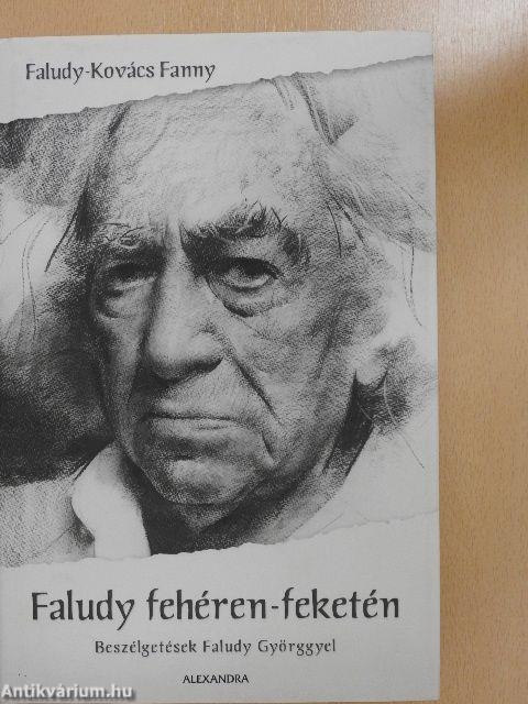 Faludy fehéren-feketén