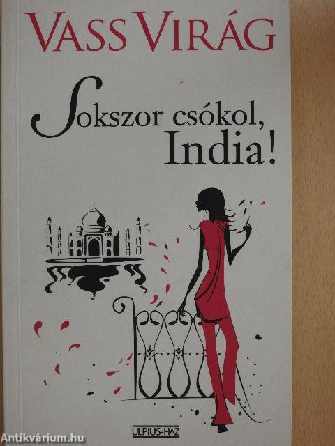 Sokszor csókol, India!