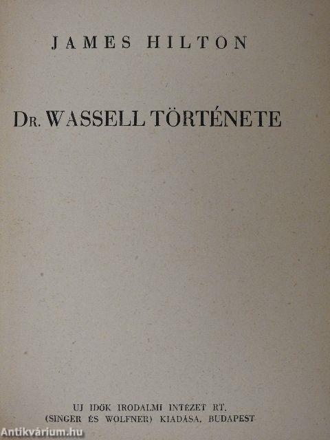 Dr. Wassell története