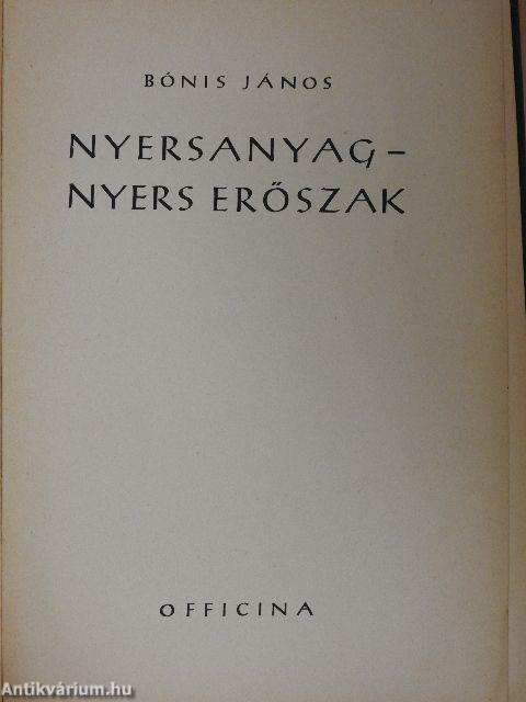 Nyersanyag-nyers erőszak