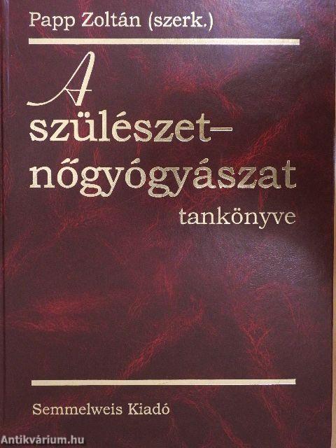 A szülészet-nőgyógyászat tankönyve