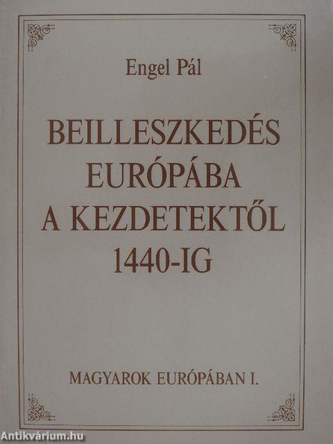 Magyarok Európában I-III.