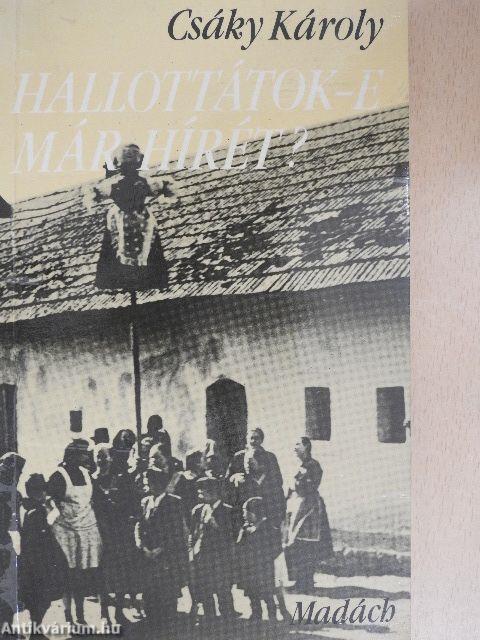 Hallottátok-e már hírét?