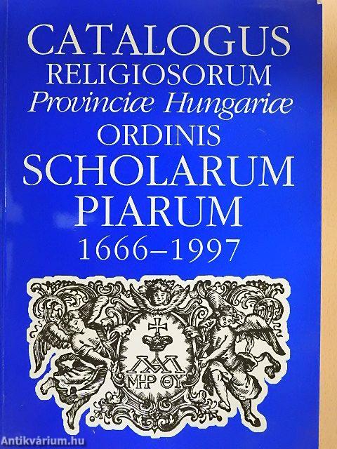 A magyar piarista rendtartomány történeti névtára 1666-1997