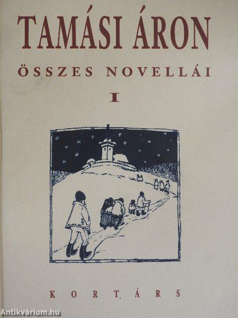 Tamási Áron összes novellái I-II.