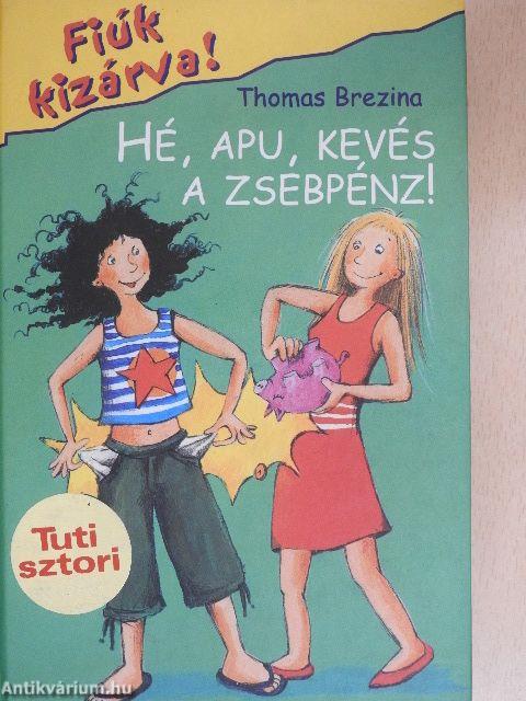 Hé, Apu, kevés a zsebpénz!