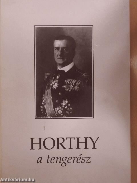 Horthy, a tengerész