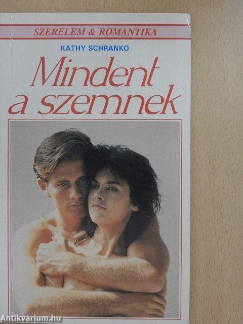 Mindent a szemnek...