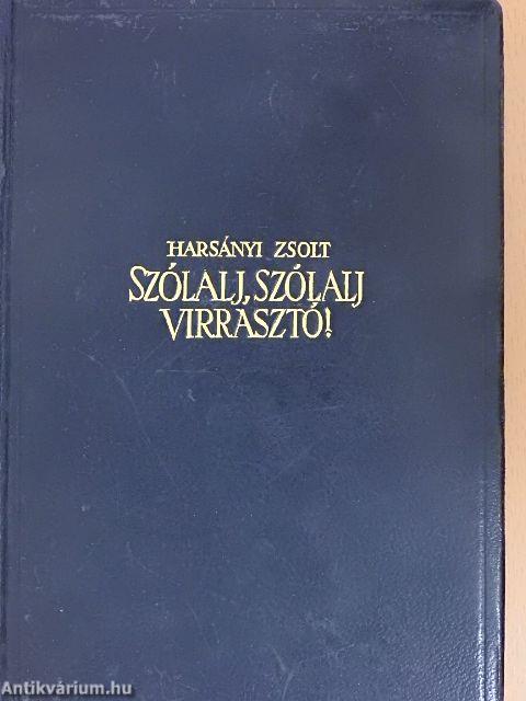 Szólalj, szólalj, virrasztó! I-II.