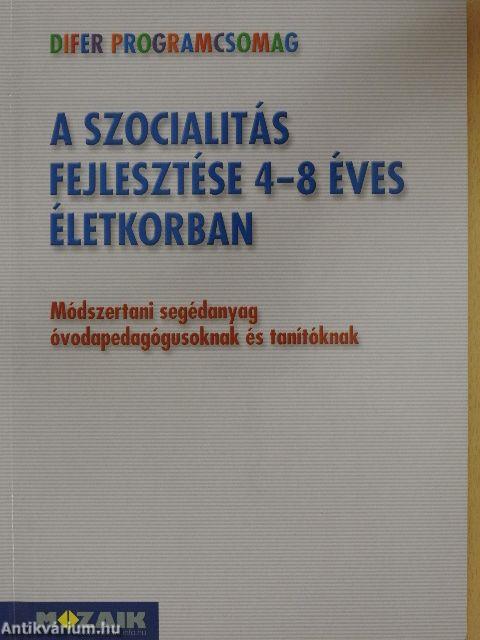 A szocialitás fejlesztése 4-8 éves életkorban