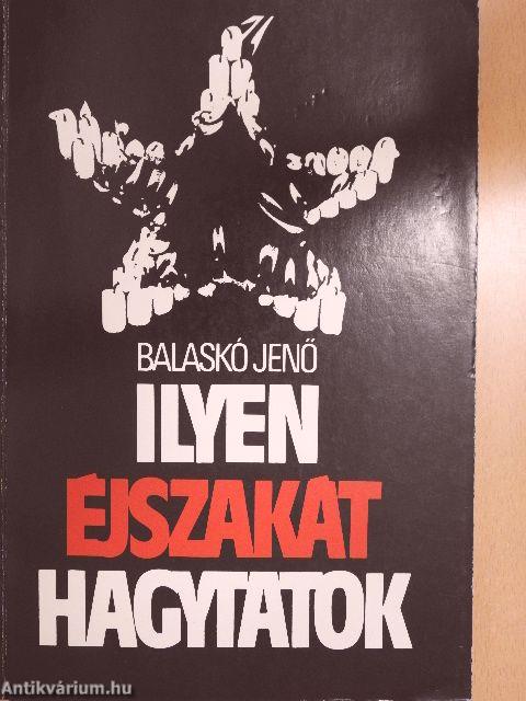 Ilyen éjszakát hagytatok