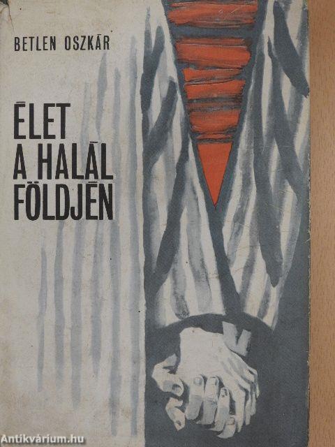 Élet a halál földjén