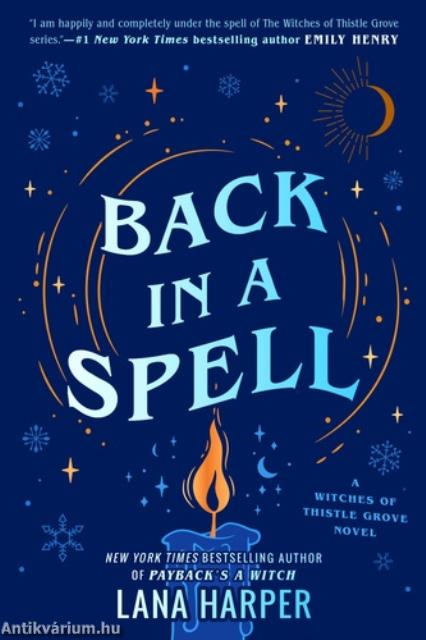 Back &#8203;in a Spell (The Witches of Thistle Grove 3.)