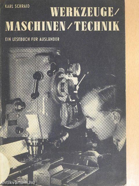 Werkzeuge/Maschinen/Technik