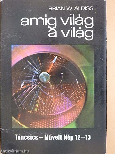 Amíg világ a világ