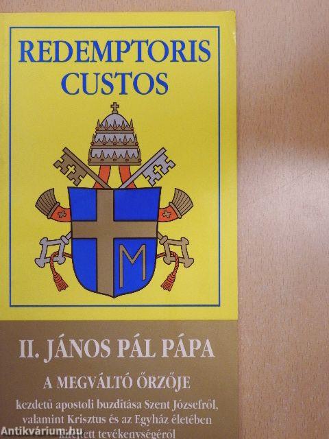 II. János Pál pápa A megváltó őrzője kezdetű apostoli buzdítása Szent Józsefről, valamint Krisztus és az Egyház életében kifejtett tevékenységéről