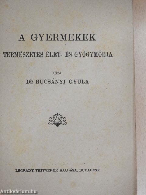 A gyermekek természetes élet- és gyógymódja