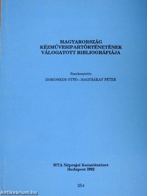 Magyarország Kézművesipartörténetének válogatott bibliográfiája