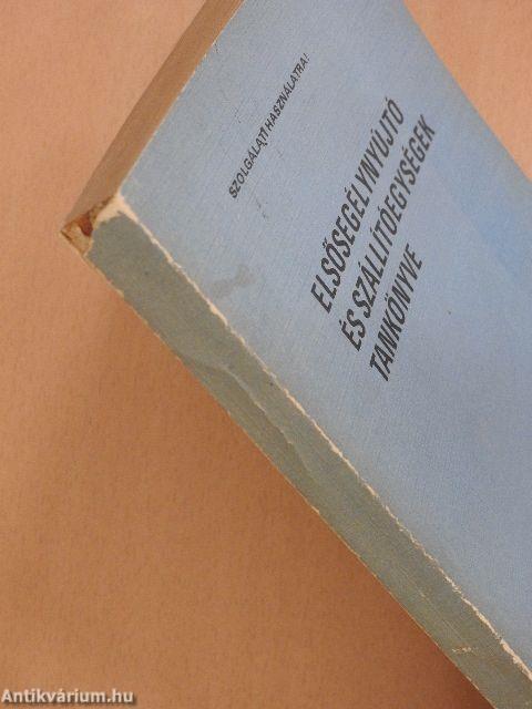 Elsősegélynyújtó és szállítóegységek tankönyve