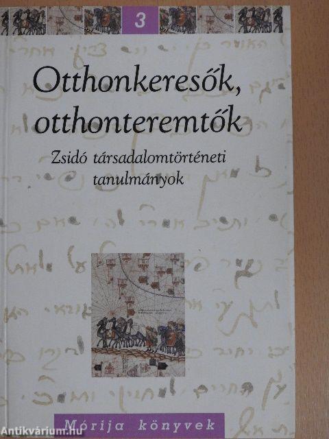 Otthonkeresők, otthonteremtők