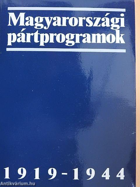 Magyarországi pártprogramok 1919-1944