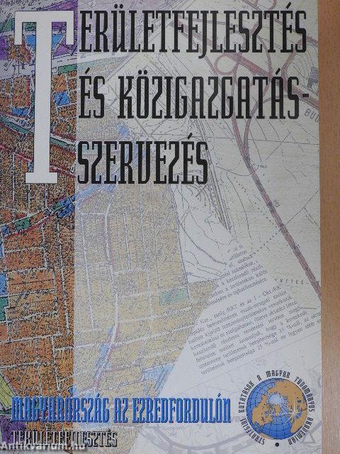 Területfejlesztés és közigazgatás-szervezés