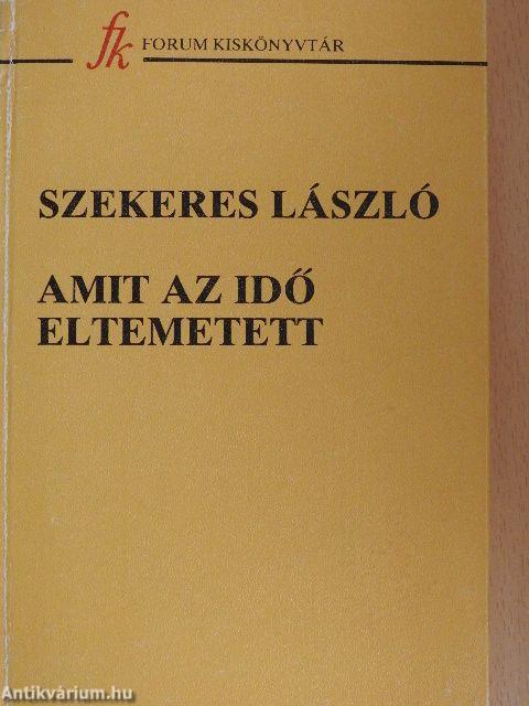 Amit az idő eltemetett