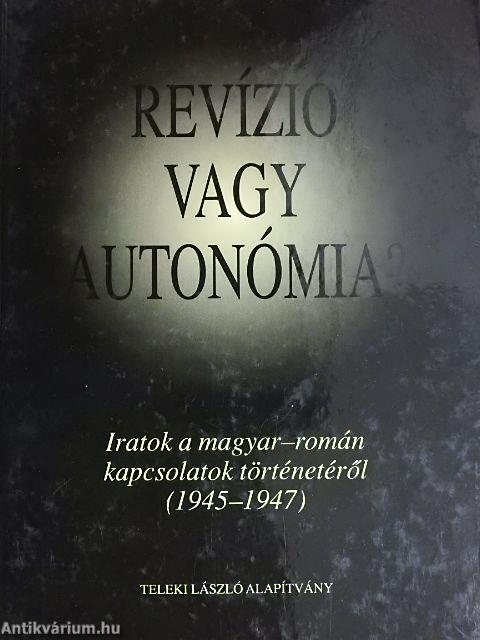 Revízió vagy autonómia?