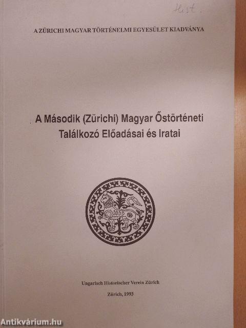 A Második (Zürichi) Magyar Őstörténeti Találkozó Előadásai és Iratai