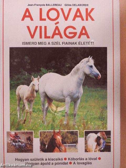 A lovak világa