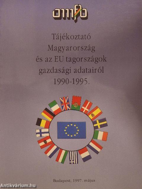 Tájékoztató Magyarország és az EU tagországok gazdasági adatairól 1990-1995.