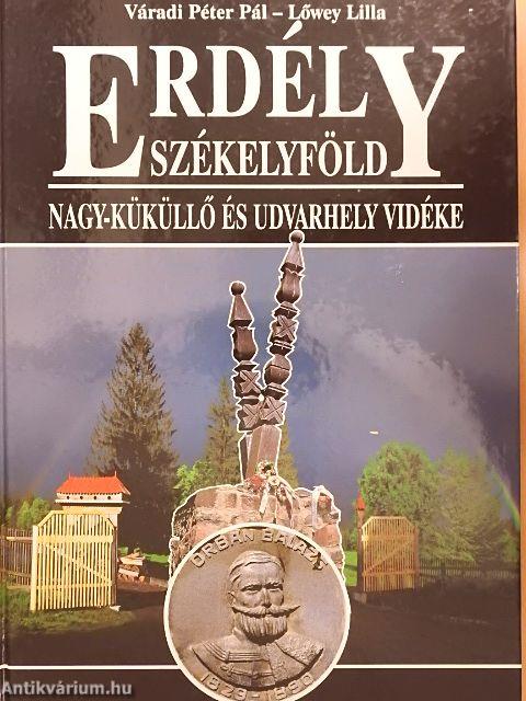 Erdély-Székelyföld - Nagy-Küküllő és Udvarhely vidéke