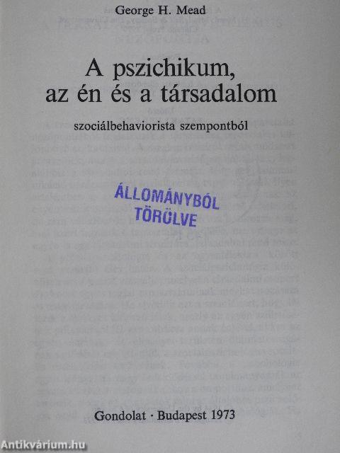 A pszichikum, az én és a társadalom