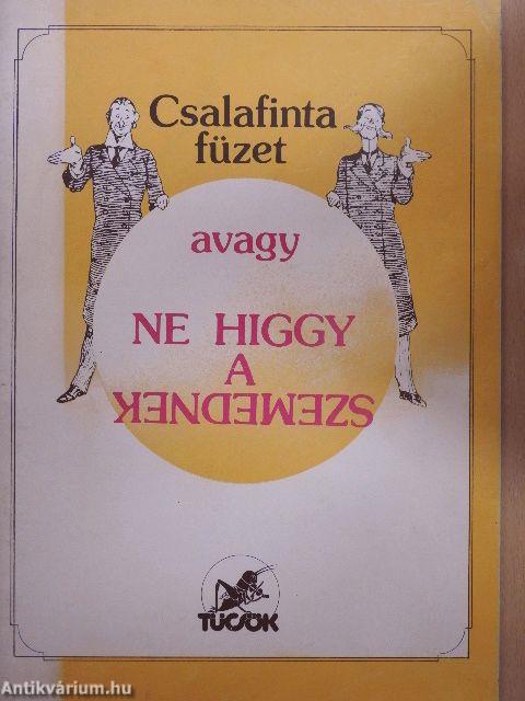 Csalafinta füzet, avagy ne higgy a szemednek