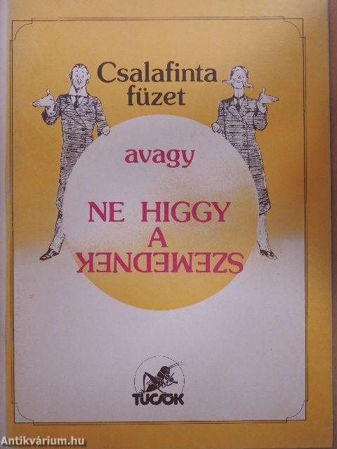 Csalafinta füzet, avagy ne higgy a szemednek