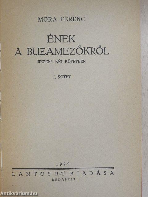 Ének a buzamezőkről I-II.