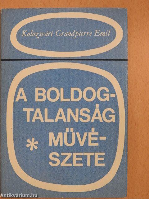 A boldogtalanság művészete