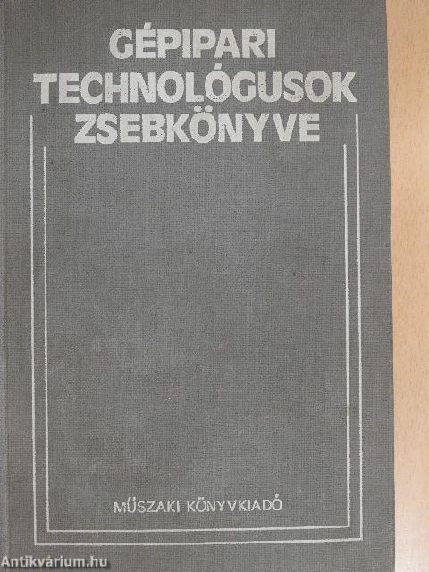 Gépipari technológusok zsebkönyve