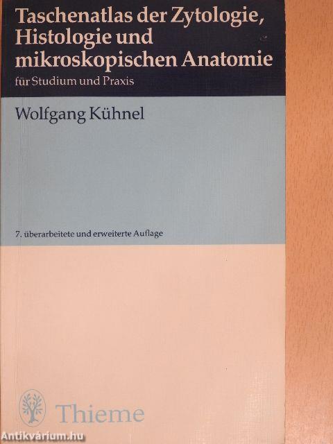 Taschenatlas der Zytologie, Histologie und mikroskopischen Anatomie