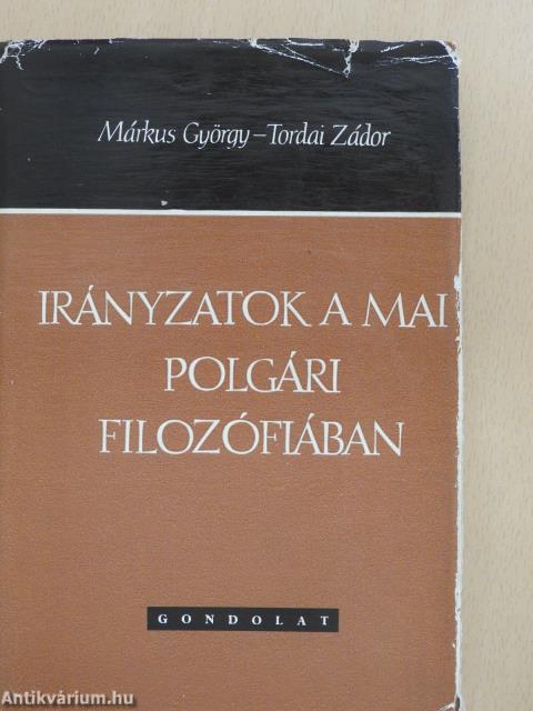 Irányzatok a mai polgári filozófiában (kétszeresen dedikált példány)