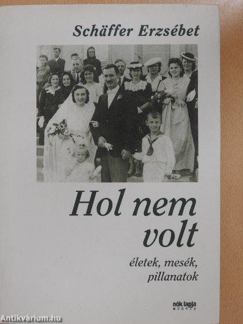 Hol nem volt