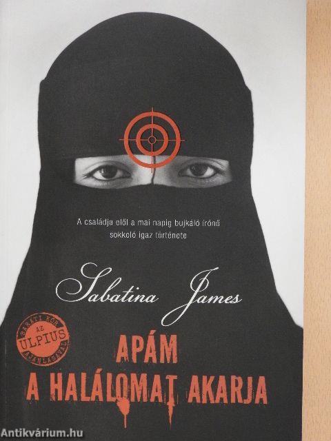 Apám a halálomat akarja