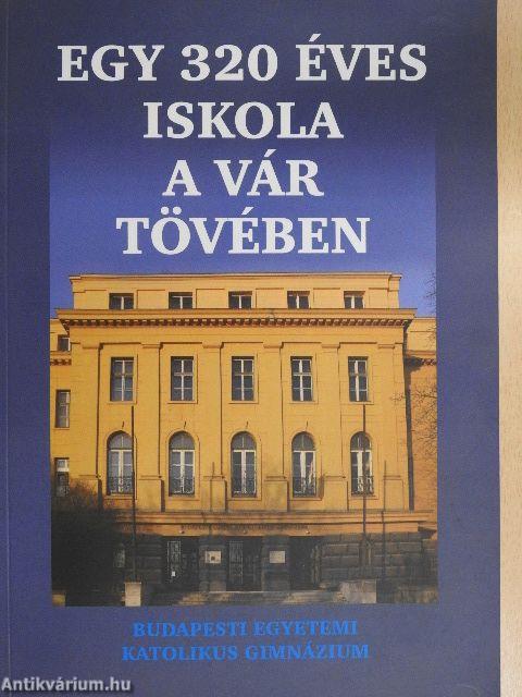 Egy 320 éves iskola a vár tövében