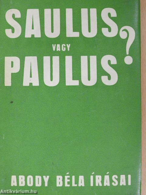 Saulus vagy Paulus? (dedikált példány)