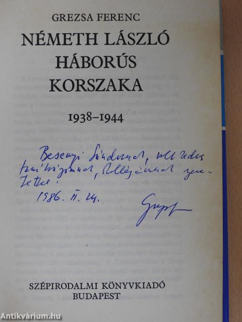 Németh László háborús korszaka  (dedikált példány)