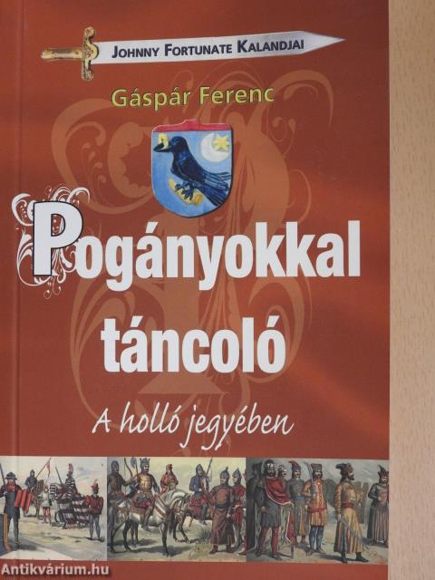 Pogányokkal táncoló (dedikált példány)